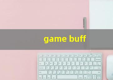 game buff